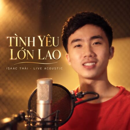 Ảnh bìa Tình Yêu Lớn Lao – Isaac Thái | Live Acoustic